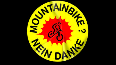 Mountainbike - Nein Danke!